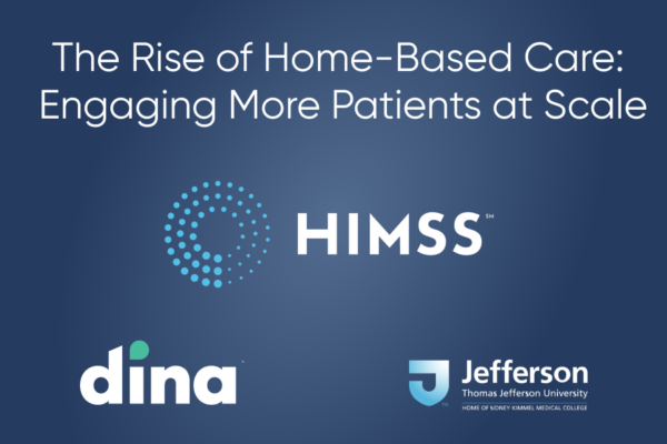 HIMSS’21: Moving Care Home: 5 Takeaways for Success