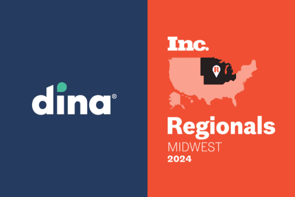 Dina Named to Inc. Regionals List of Fastest Growing Private Companies